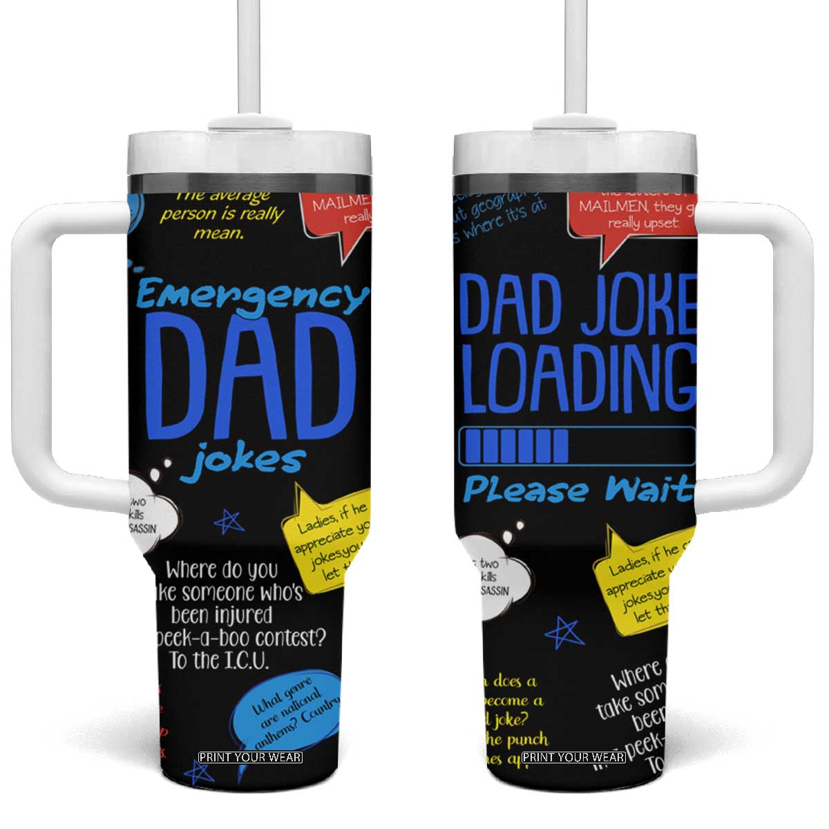 Funny Gifts For Dad Tumbler With Handle Emergency Dad Jokes TB09 One Size: 40 oz Black Print Your Wear