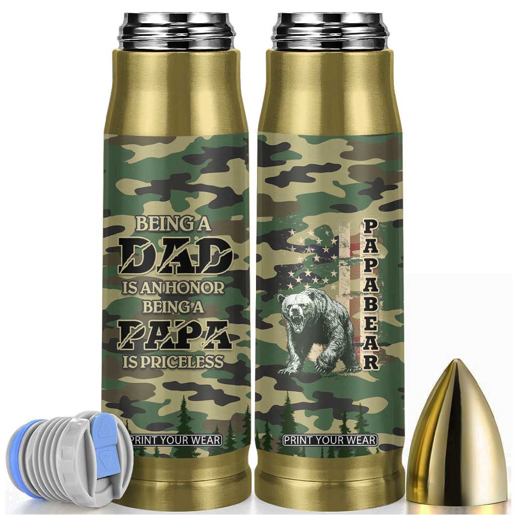 Papabear Best Dad Ever Bullet Tumbler Being A Dad Is An Honor Being A Papa Is Priceless TB09 Camo Print Your Wear