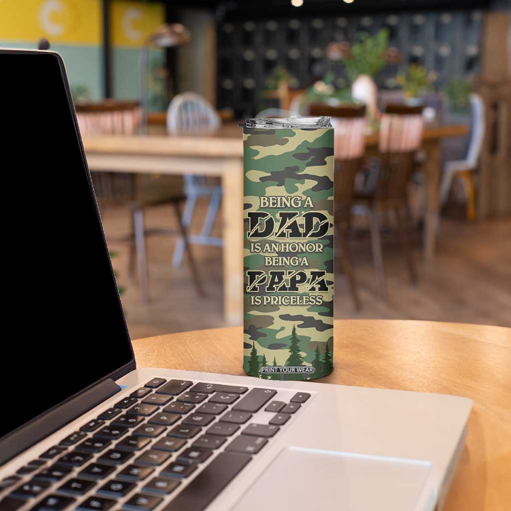Papabear Best Dad Ever Skinny Tumbler Being A Dad Is An Honor Being A Papa Is Priceless TB09 Print Your Wear