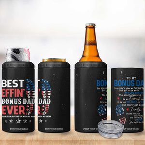 Gifts For Bonus Dad 4 in 1 Can Cooler Tumbler Best Effin' Bonus Dad Ever Thank You Step Dad TB09 Print Your Wear