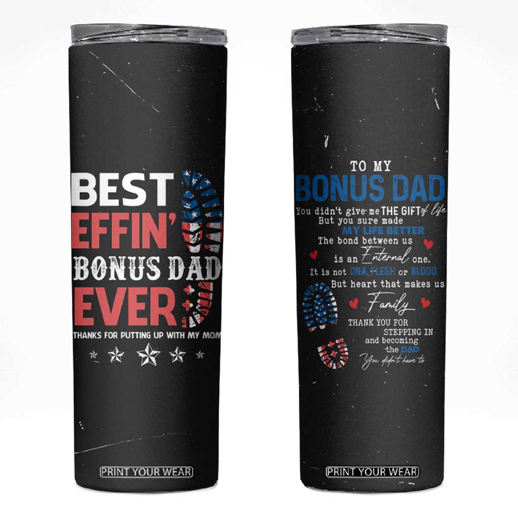 Gifts For Bonus Dad Skinny Tumbler Best Effin' Bonus Dad Ever Thank You Step Dad TB09 Black Print Your Wear