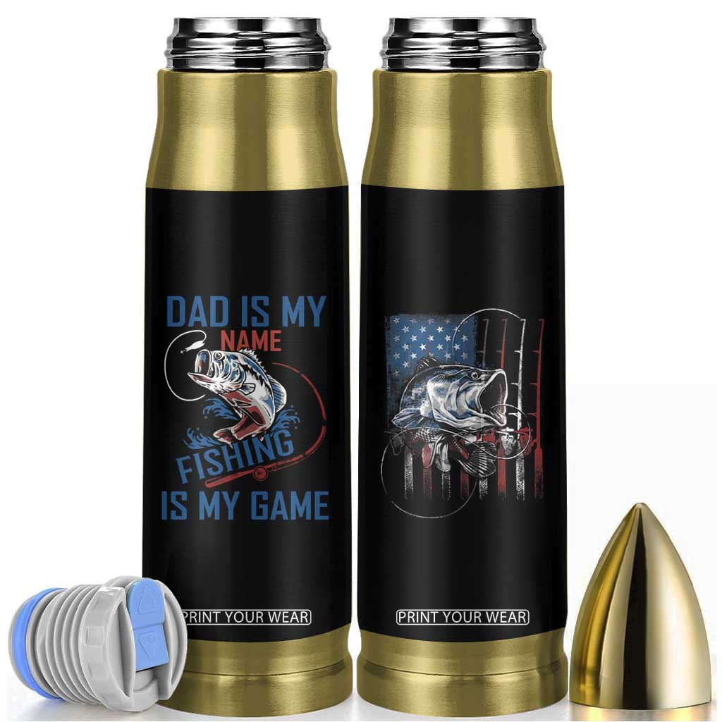 Fishing Dad Bullet Tumbler Papa Is My Name Fishing Is My Game TB09 Black Print Your Wear
