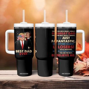 Funny Trump Best Dad Ever Tumbler With Handle You Are A Really Great Dad Other Dads Losers TB09 Print Your Wear