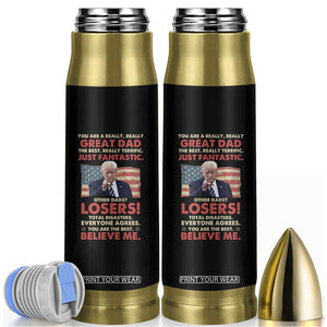 Funny Gifts For Dad Trump Bullet Tumbler You Are A Really Great Dad Just Fantastic America Flag TB09 Black Print Your Wear