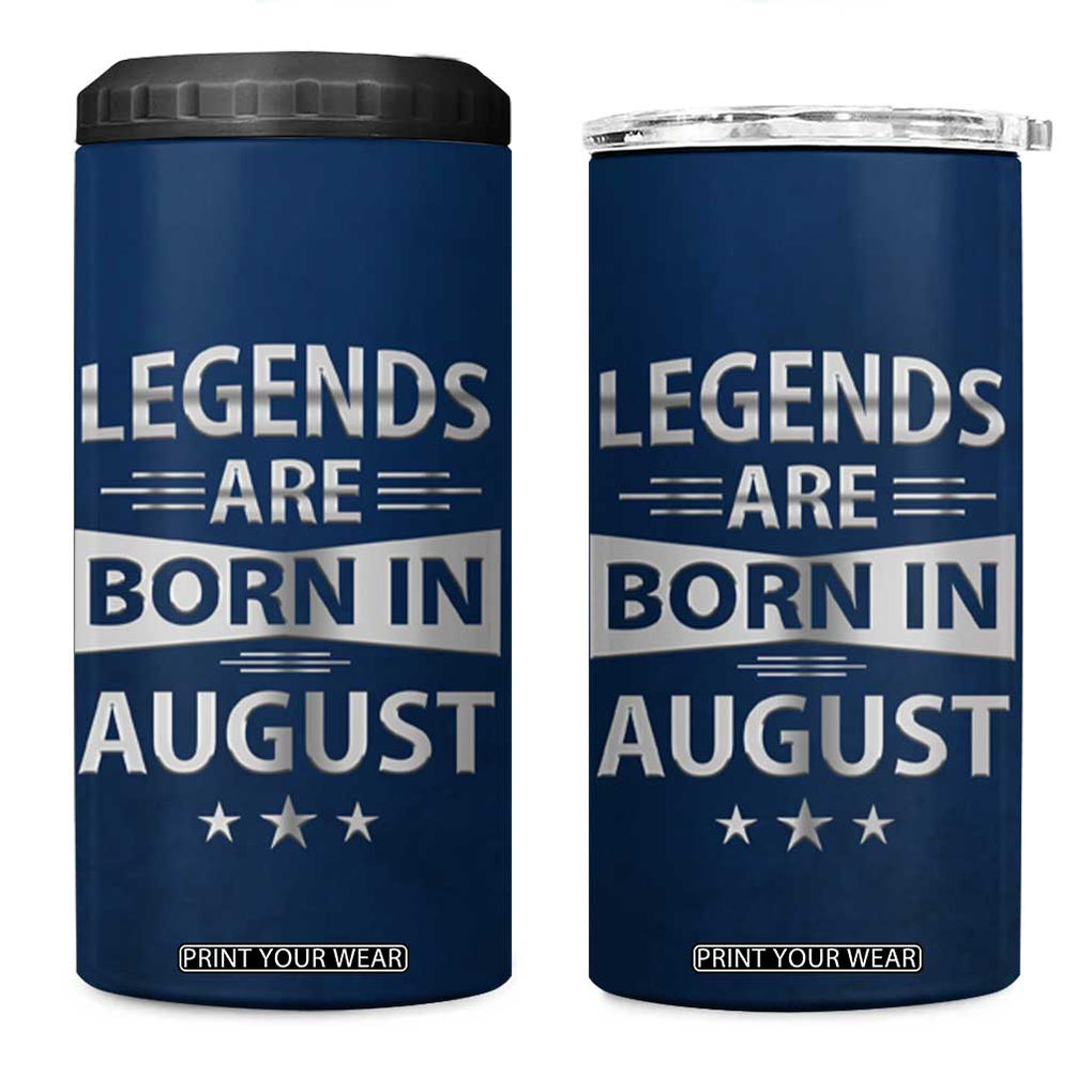 Funny Birthday Gifts For Men 4 in 1 Can Cooler Tumbler Legends Are Born In August TB09 One Size: 16 oz Navy Print Your Wear
