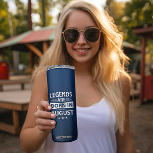 Funny Birthday Gifts For Men Skinny Tumbler Legends Are Born In August TB09 Print Your Wear