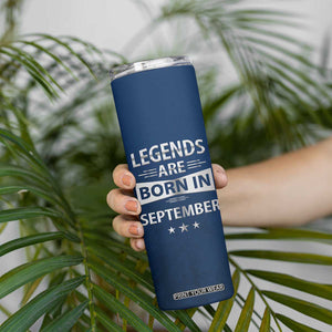 Funny Birthday Gifts For Men Skinny Tumbler Legends Are Born In September TB09 Print Your Wear
