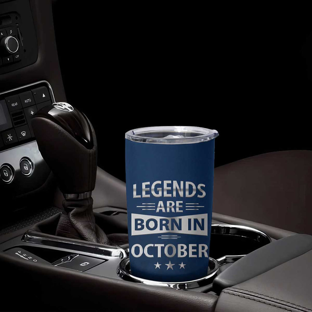 Funny Birthday Gifts For Men Tumbler Cup Legends Are Born In October TB09 Print Your Wear