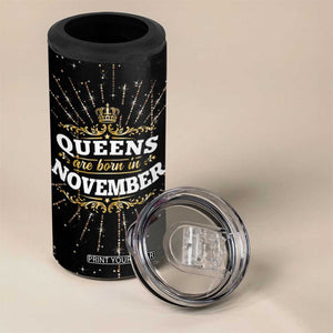Birthday Gifts For Women 4 in 1 Can Cooler Tumbler Queens Are Born In November TB09 Print Your Wear
