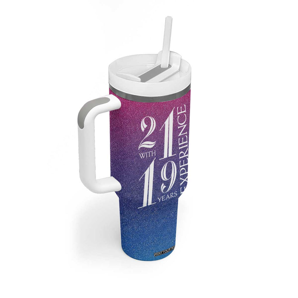 Funny Birthday Gifts Tumbler With Handle 21 With 19 Years Experience TB09 Print Your Wear