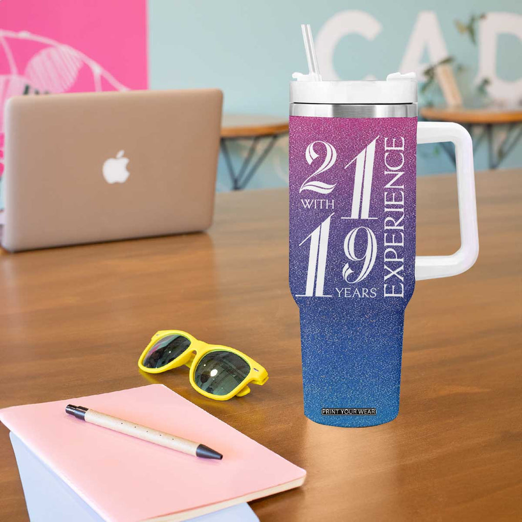 Funny Birthday Gifts Tumbler With Handle 21 With 19 Years Experience TB09 Print Your Wear