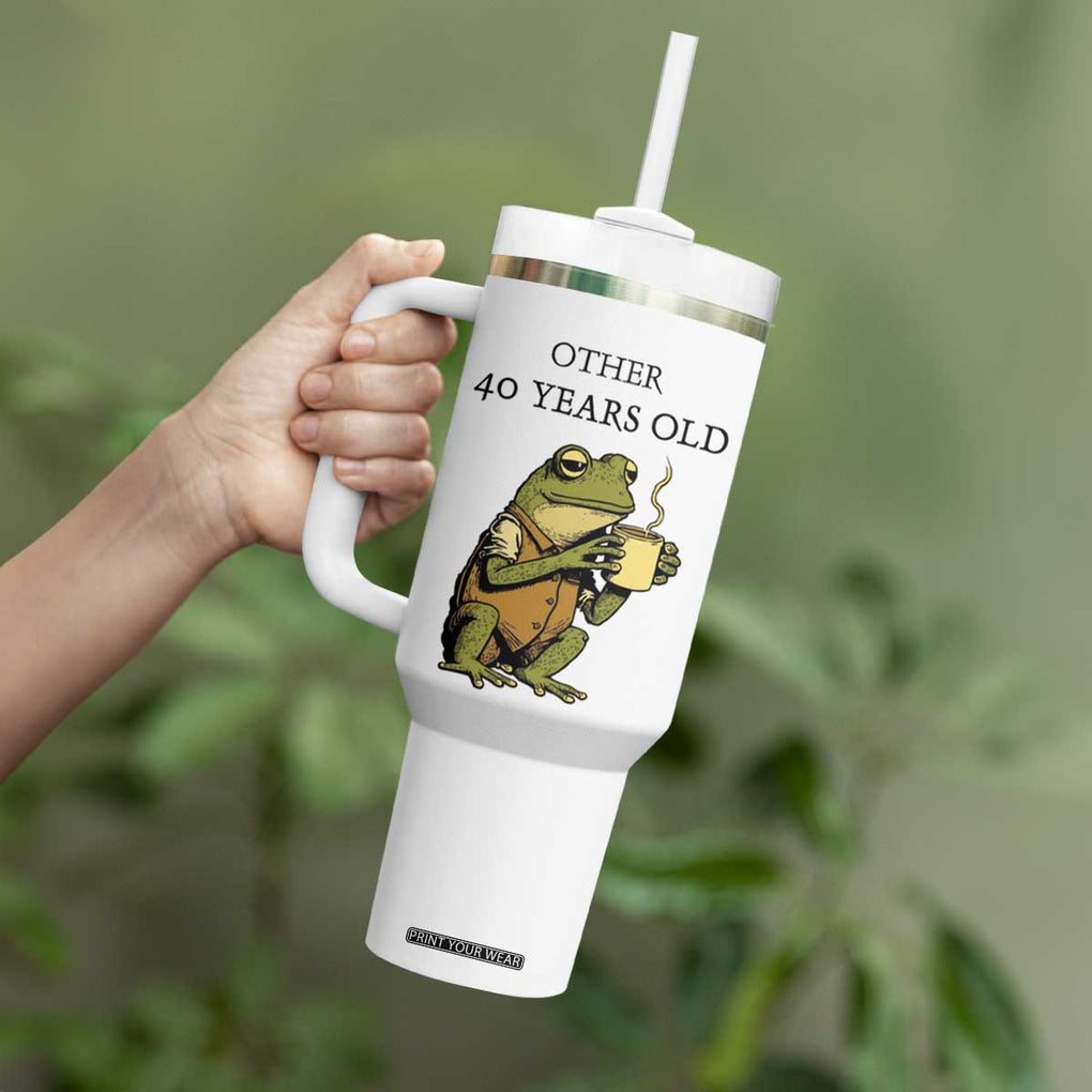 40th Birthday Gifts for Women Tumbler With Handle Funny Frog Other And You TB09 Print Your Wear