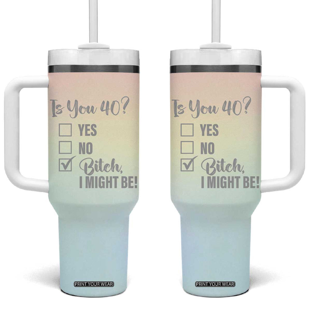 40th Birthday Gifts for Women Tumbler With Handle Is You 40? Bitch I Might Be TB09 One Size: 40 oz Rainbow Pastel Print Your Wear