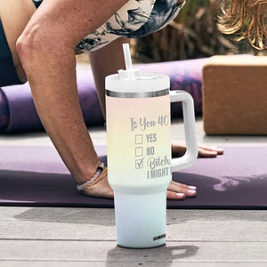 40th Birthday Gifts for Women Tumbler With Handle Is You 40? Bitch I Might Be TB09 Print Your Wear
