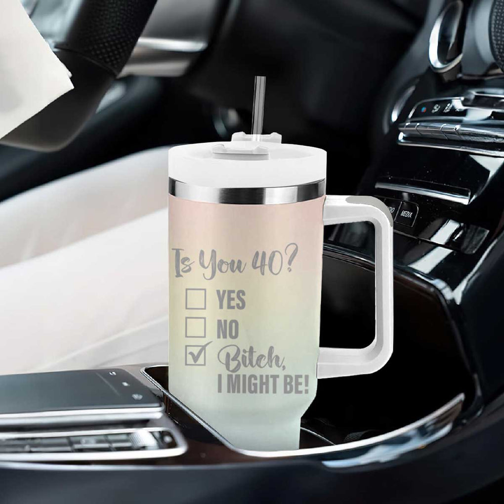 40th Birthday Gifts for Women Tumbler With Handle Is You 40? Bitch I Might Be TB09 Print Your Wear