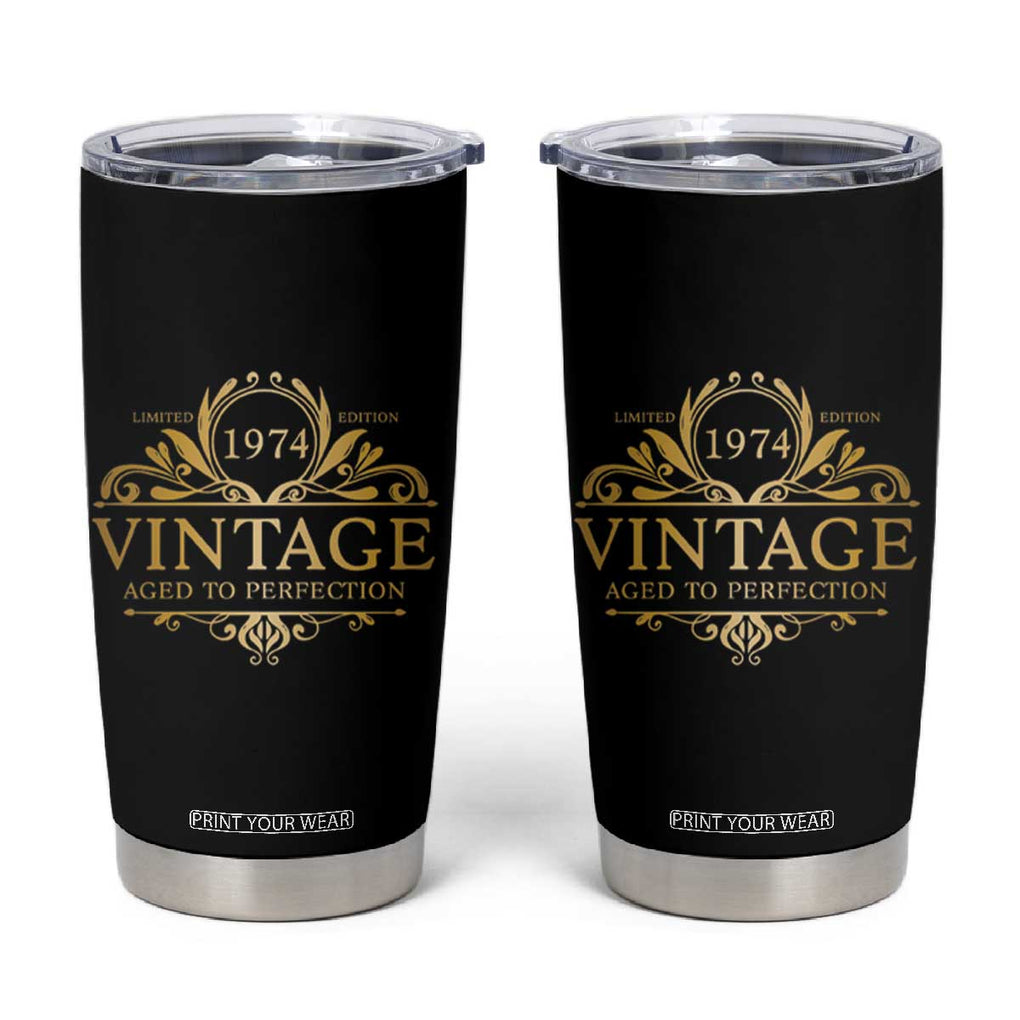 Funny Birthday Gifts Tumbler Cup Vintage 1974 Aged To Perfection 50th Birthday TB09 Black Print Your Wear
