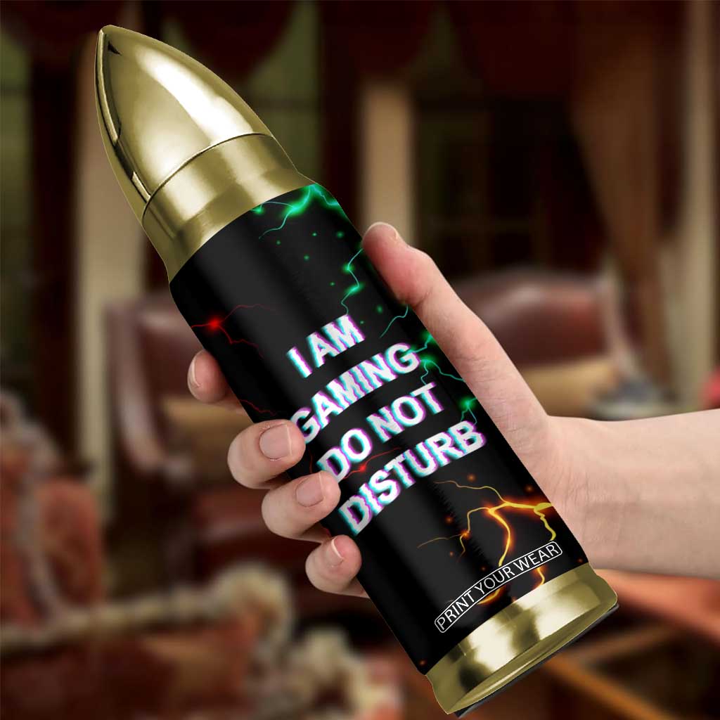 Gifts For Gamer Bullet Tumbler I Am Gaming Do Not Disturb TB09 Print Your Wear