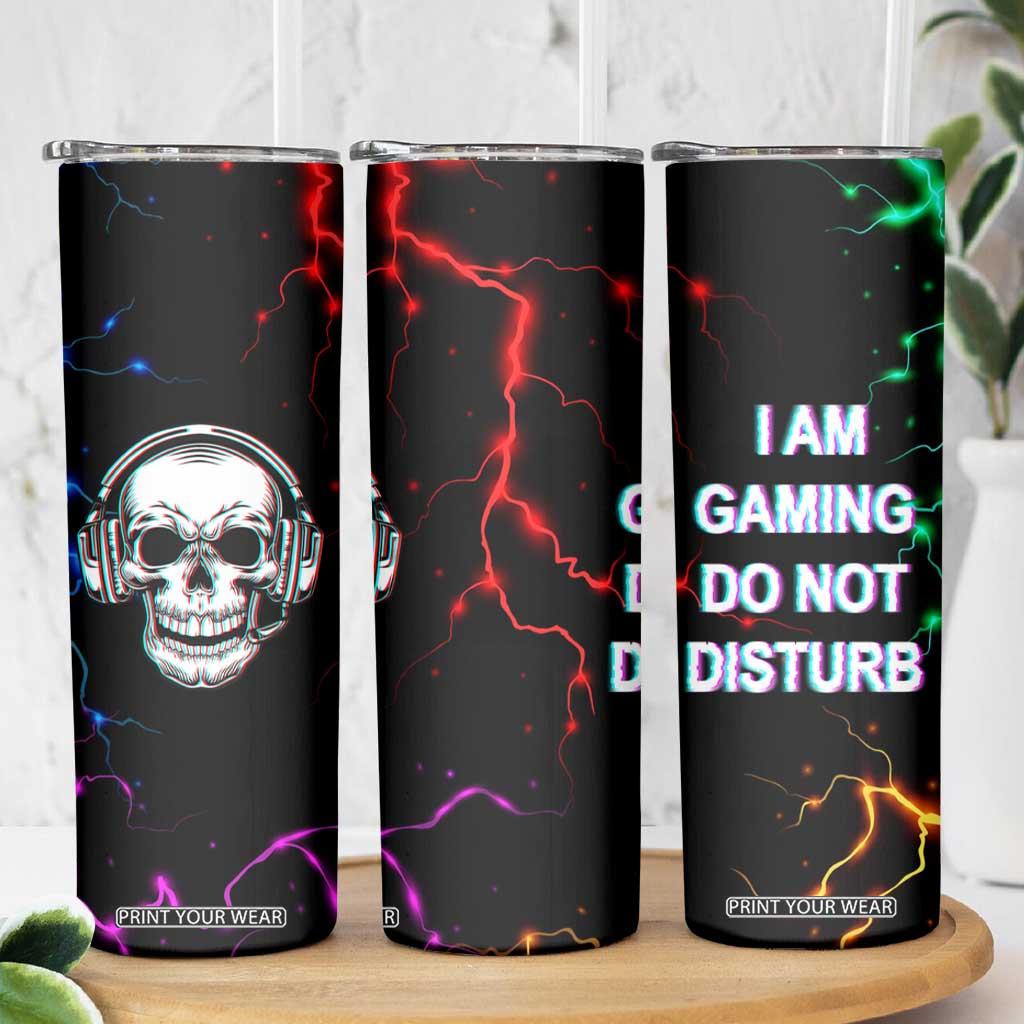 Gifts For Gamer Skinny Tumbler I Am Gaming Do Not Disturb TB09 Print Your Wear