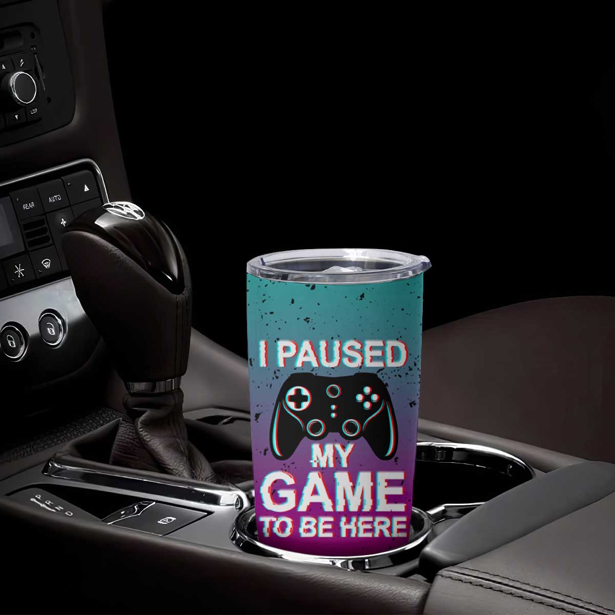 Funny Gamer Tumbler Cup I Paused My Game To Be Here TB09 Print Your Wear