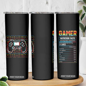 Funny Gamer Nutrition Facts Skinny Tumbler TB09 Print Your Wear