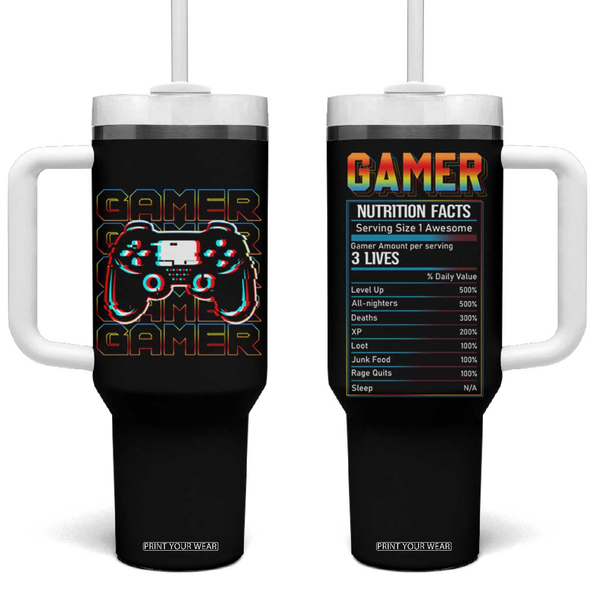 Funny Gamer Nutrition Facts Tumbler With Handle TB09 One Size: 40 oz Black Print Your Wear