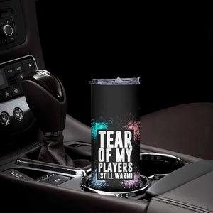 Funny Gamer Skinny Tumbler Tears Of My Players Gaming Teenage Boys Men TB09 Print Your Wear
