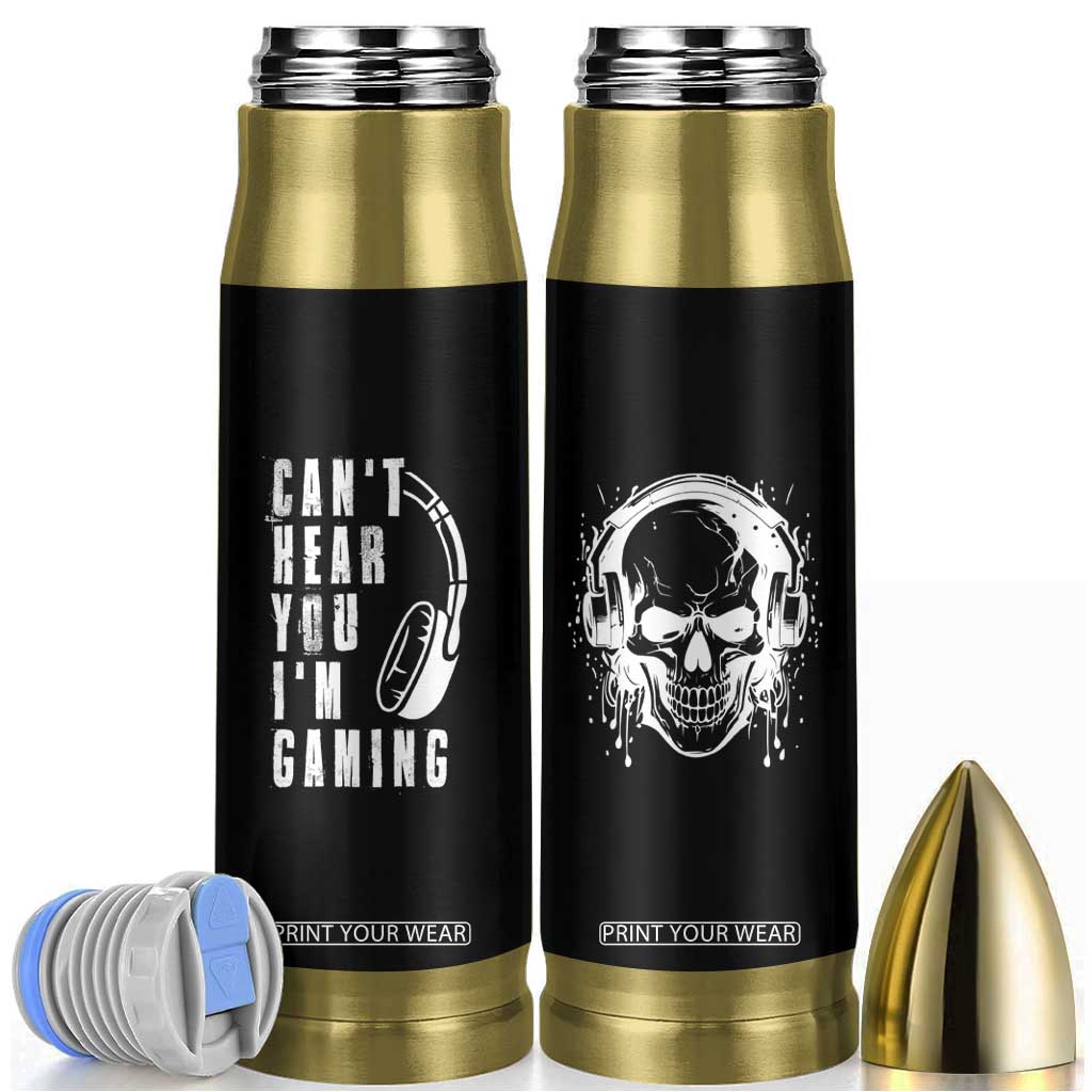Gifts For Gamer Bullet Tumbler Can't Hear You I'm Gaming Headphone Skull TB09 Black Print Your Wear