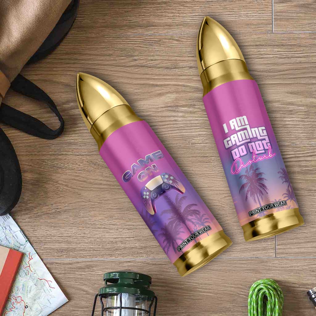 Funny Gamer Bullet Tumbler I Am Gaming Do Not Disturb Game On TB09 Print Your Wear