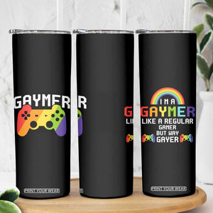 Funny LGBT Gay Gamer Skinny Tumbler Gaymer Like A Regular Gamer But Way Gayer TB09 Print Your Wear