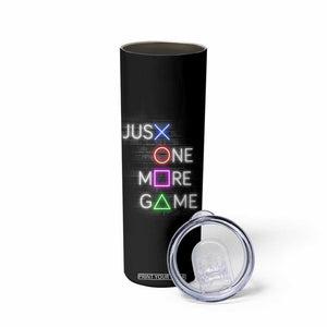 Personalized Gamer Skinny Tumbler Custom Name Just One More Game Gaming TB09 Print Your Wear
