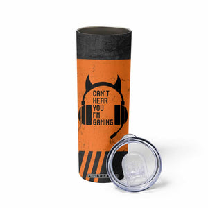 Personalized Gamer Skinny Tumbler Custom Name Can't Hear You I'm Gaming TB09 Print Your Wear