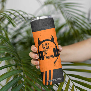 Personalized Gamer Skinny Tumbler Custom Name Can't Hear You I'm Gaming TB09 Print Your Wear