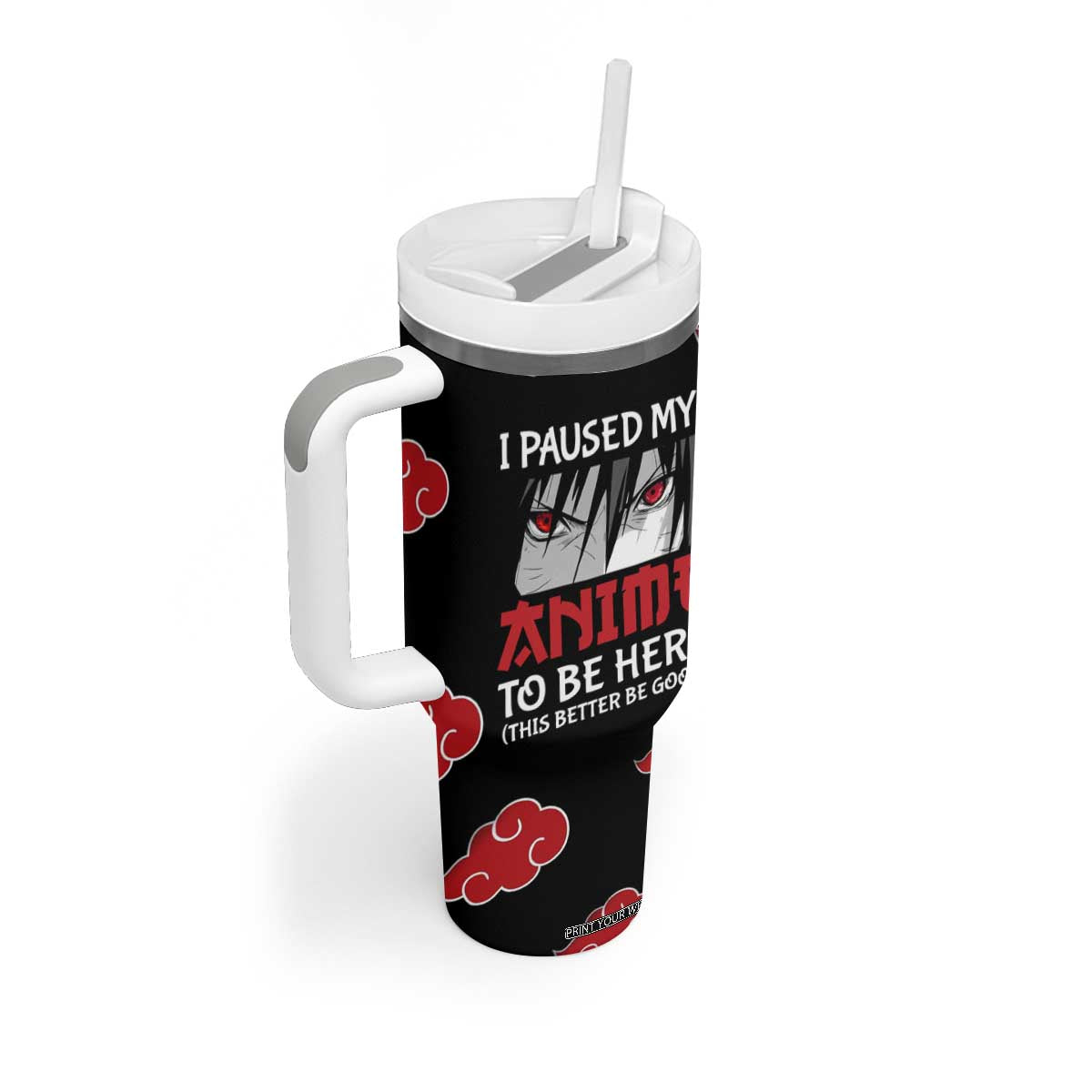 Gift For Anime Lover Tumbler With Handle I Paused My Anime To Be Here TB09 Print Your Wear