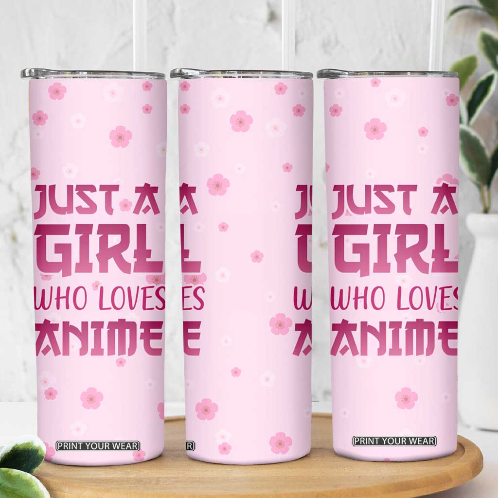 Anime Lover Gifts for Girls Skinny Tumbler Just A Girl Who Loves Anime TB09 Print Your Wear