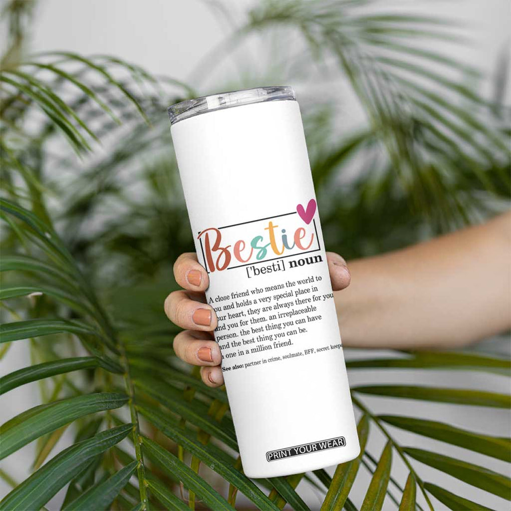 Gifts for Best Friends Skinny Tumbler Bestie Definition TB09 Print Your Wear