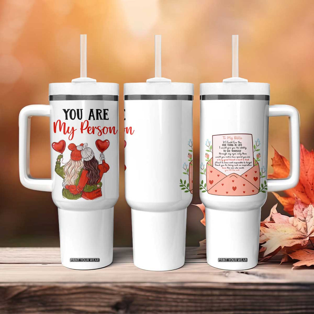 Gifts for Best Friends Tumbler With Handle You Are My Person TB09 Print Your Wear