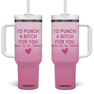 Funny Gifts for Friends Tumbler With Handle I'd Punch A Bitch For You TB09 One Size: 40 oz Pink Print Your Wear