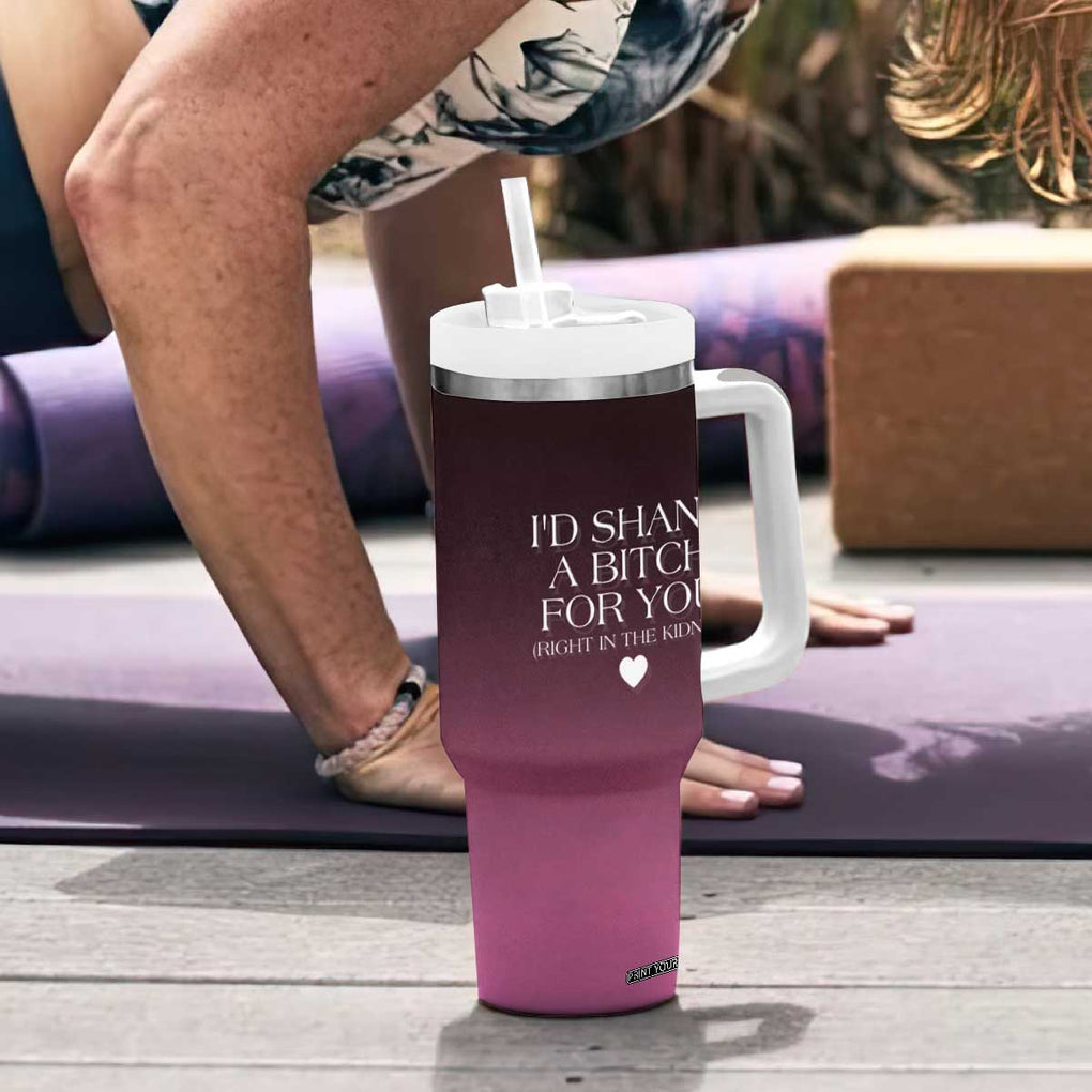 Funny Gifts for Friends Tumbler With Handle I'd Shank A Bitch For You TB09 Print Your Wear