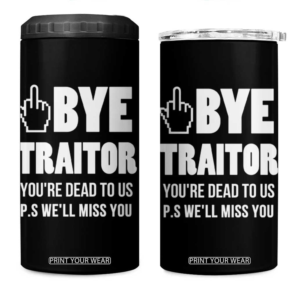 Funny Coworker Leaving Gifts 4 in 1 Can Cooler Tumbler Goodbye Traitor You're Dead To Us TB09 One Size: 16 oz Black Print Your Wear