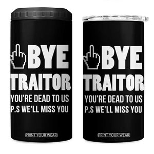 Funny Coworker Leaving Gifts 4 in 1 Can Cooler Tumbler Goodbye Traitor You're Dead To Us TB09 One Size: 16 oz Black Print Your Wear