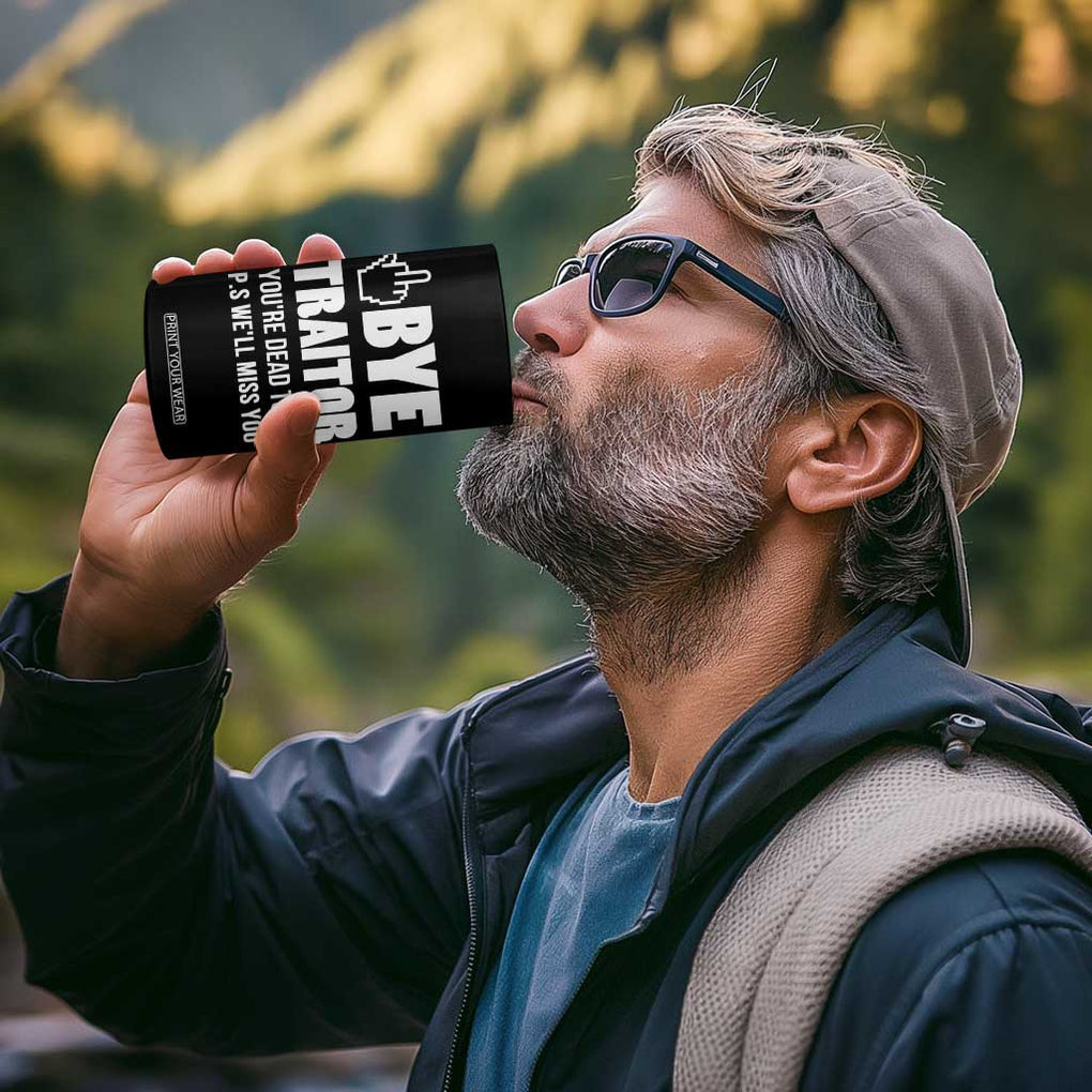 Funny Coworker Leaving Gifts 4 in 1 Can Cooler Tumbler Goodbye Traitor You're Dead To Us TB09 Print Your Wear