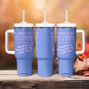 Valentines Day Gifts Tumbler With Handle In Case I Don't Say It Enough I Love You TB09 Print Your Wear