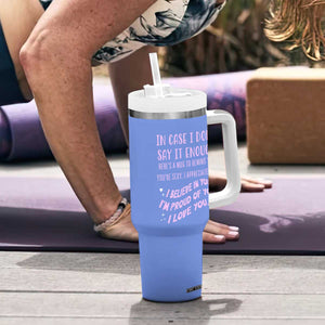 Valentines Day Gifts Tumbler With Handle In Case I Don't Say It Enough I Love You TB09 Print Your Wear