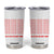 Valentines Day Gifts Tumbler Cup In Case You Didn't Know TB09 White Print Your Wear