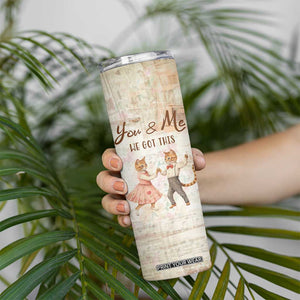Cute Couple Skinny Tumbler You And Me We Got This Vintage Cats TB09 Print Your Wear