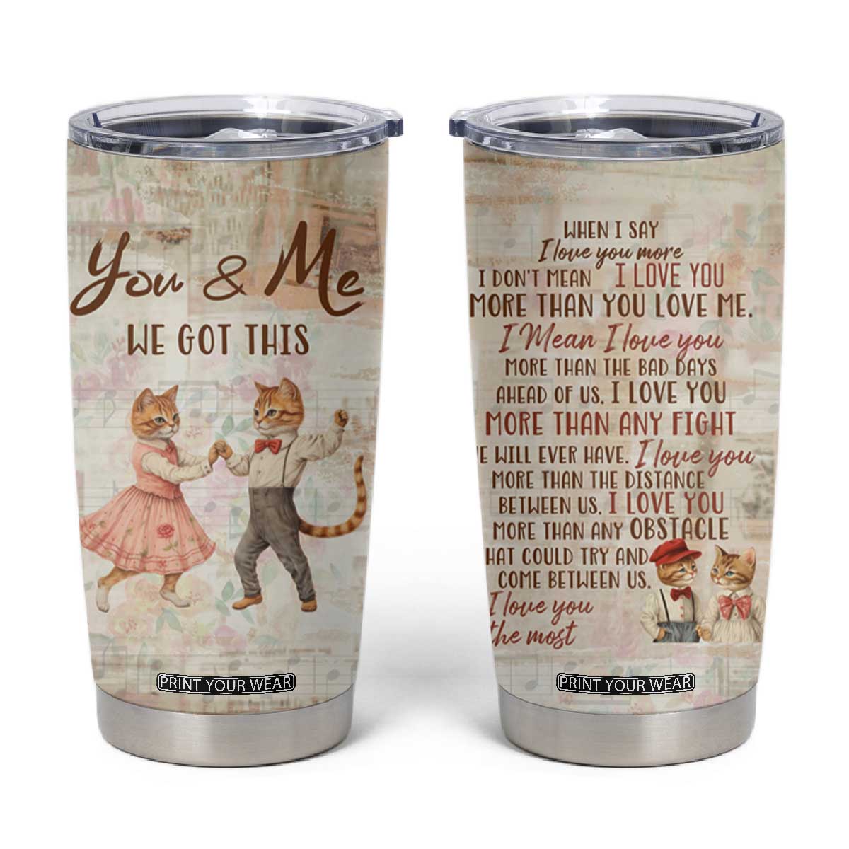 Cute Couple Tumbler Cup You And Me We Got This Vintage Cats TB09 Vintage Print Your Wear