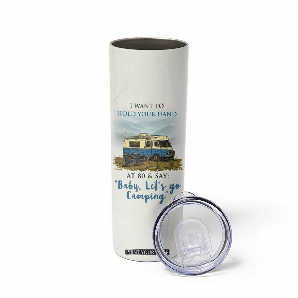 Romantic Gift for Couple Skinny Tumbler I Want To Hold Your Hand At 80 Valentine Anniversary TB09 Print Your Wear