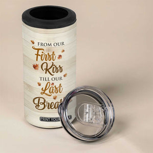 Romantic Gift for Couple 4 in 1 Can Cooler Tumbler From Our First Kiss Till Our Last Breath Valentine Anniversary TB09 Print Your Wear