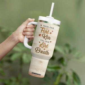 Romantic Gift for Couple Tumbler With Handle From Our First Kiss Till Our Last Breath Valentine Anniversary TB09 Print Your Wear