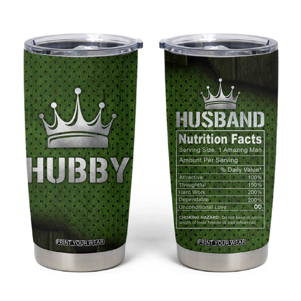 Gifts for Husband Tumbler Cup Hubby Valentine Anniversary Birthday TB09 Dark Green Print Your Wear